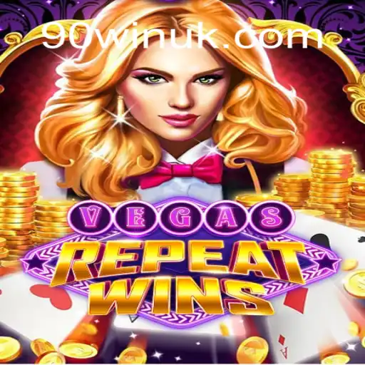 Experience the Thrill of VegasRepeatWins: The New Game Revolution with 90WIN